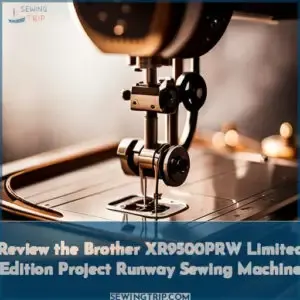 brother xr9500prw reviews limited edition project runway sewing machine