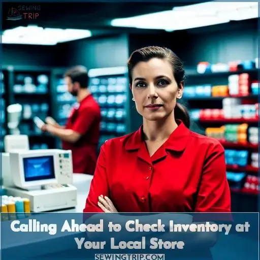Calling Ahead to Check Inventory at Your Local Store