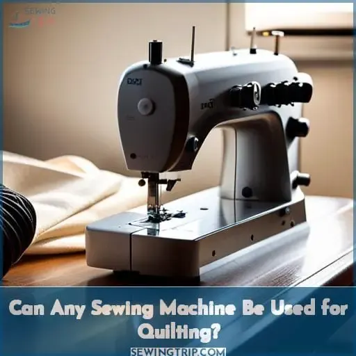 Can Any Sewing Machine Be Used for Quilting