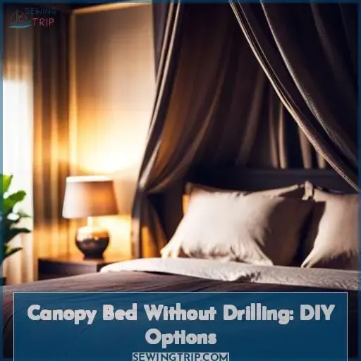 Canopy Bed Without Drilling: DIY Options