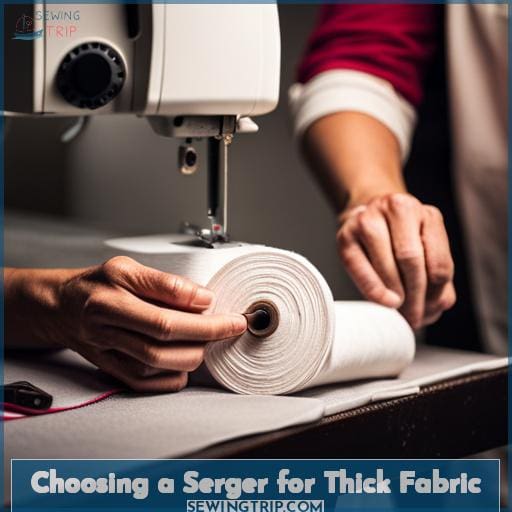 Choosing a Serger for Thick Fabric