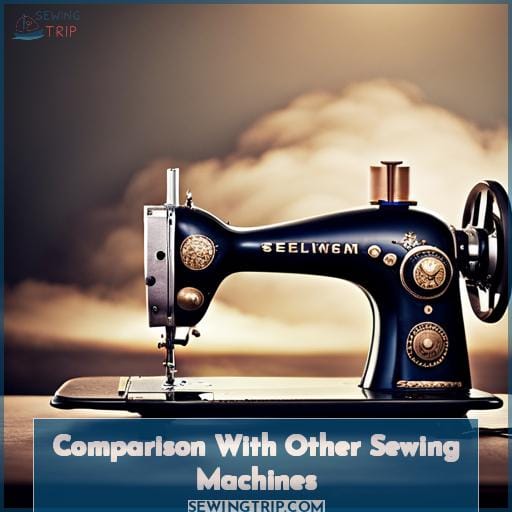 Comparison With Other Sewing Machines Comparison With Other Sewing Machines