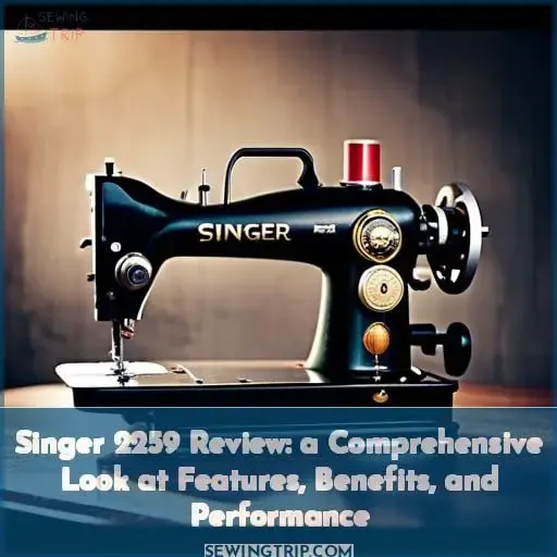 comprehensive singer 2259 review