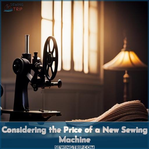 Considering the Price of a New Sewing Machine Considering the Price of a New Sewing Machine