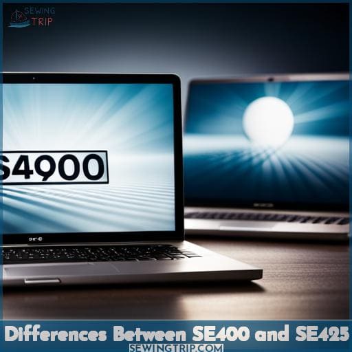 Differences Between SE400 and SE425 Differences Between SE400 and SE425