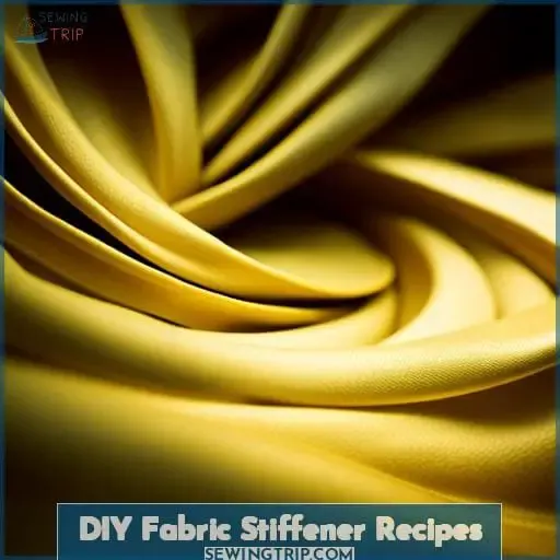 DIY Fabric Stiffener Recipes