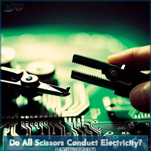 Do All Scissors Conduct Electricity?