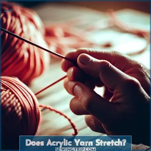 Does Acrylic Yarn Stretch