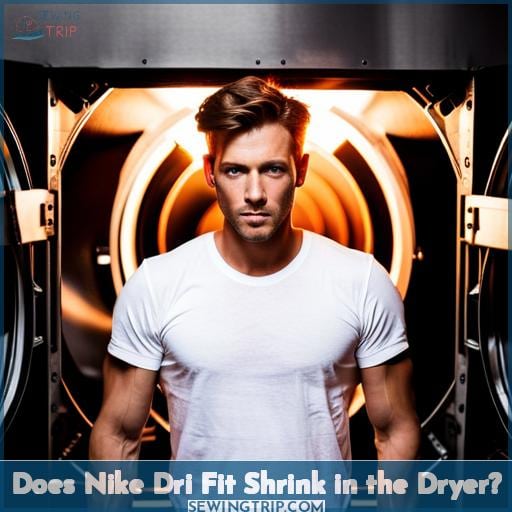 Does Nike Dri Fit Shrink in the Dryer?