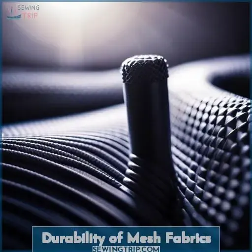 Durability of Mesh Fabrics