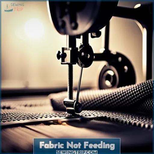 Fabric Not Feeding