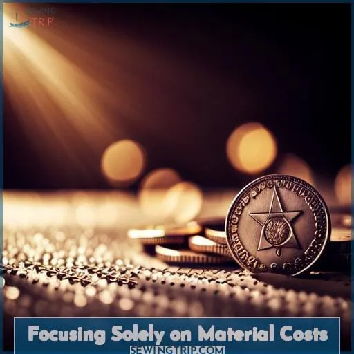 Focusing Solely on Material Costs
