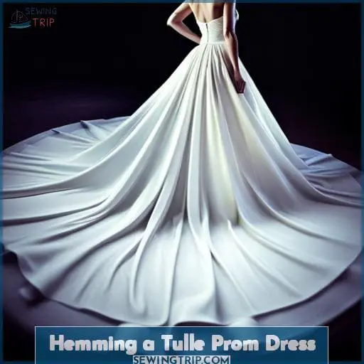 Hemming a Tulle Prom Dress