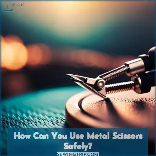How Can You Use Metal Scissors Safely?