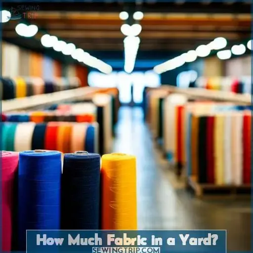 How Much Fabric in a Yard?