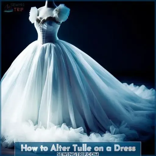 How to Alter Tulle on a Dress