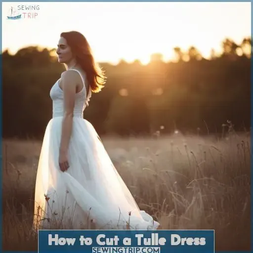 How to Cut a Tulle Dress