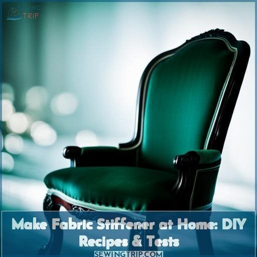 Make Fabric Stiffener at Home DIY Recipes & Tests