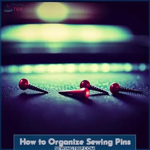 How to Organize Sewing Pins