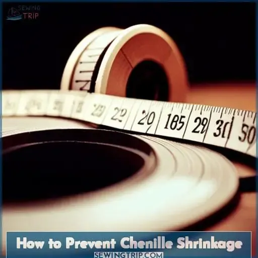 How to Prevent Chenille Shrinkage