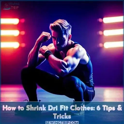 how to shrink dri fit