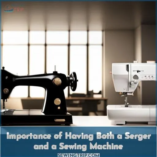 Importance of Having Both a Serger and a Sewing Machine