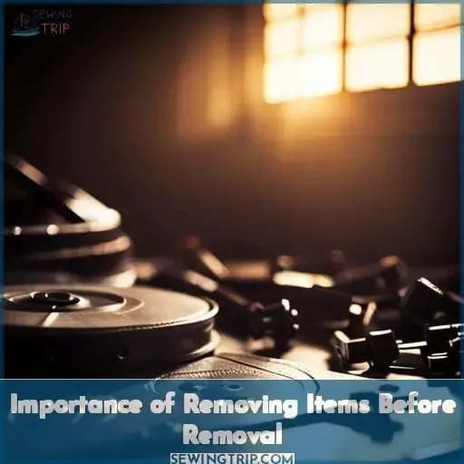 Importance of Removing Items Before Removal