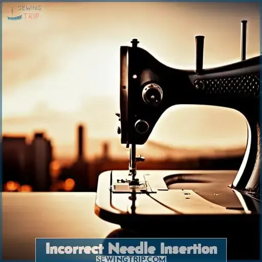 Incorrect Needle Insertion