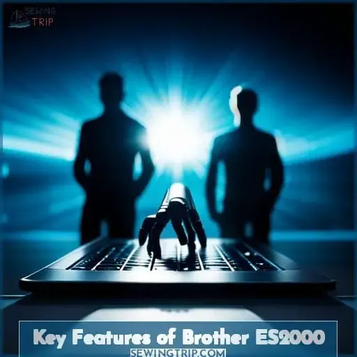 Key Features of Brother ES2000