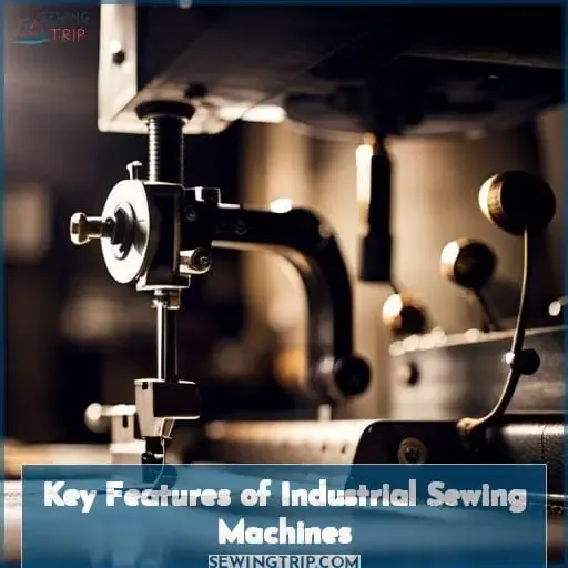 Key Features of Industrial Sewing Machines