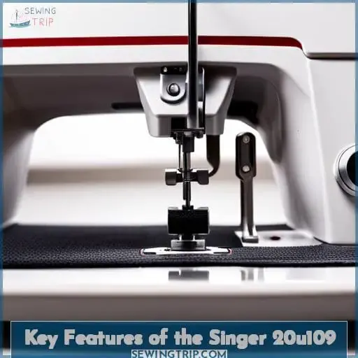 Key Features of the Singer 20u109