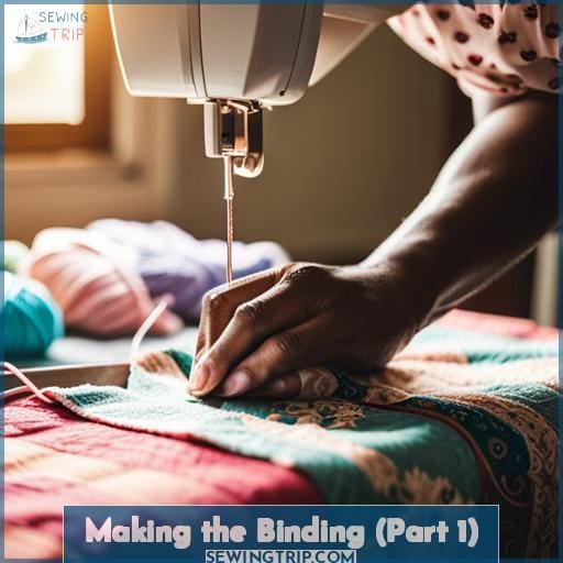 Making the Binding (Part 1)