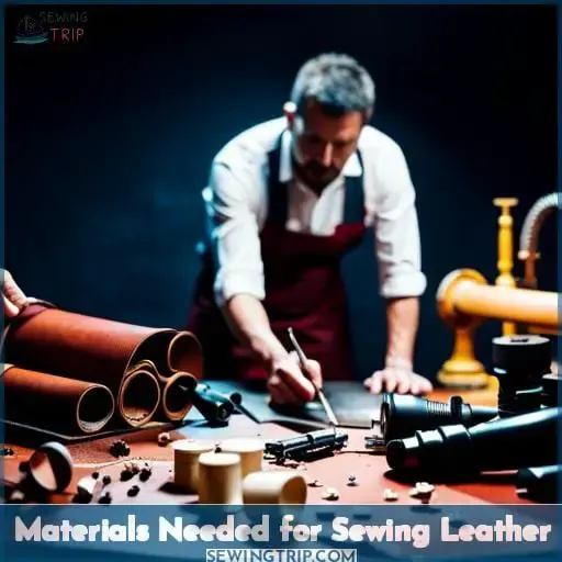 Materials Needed for Sewing Leather