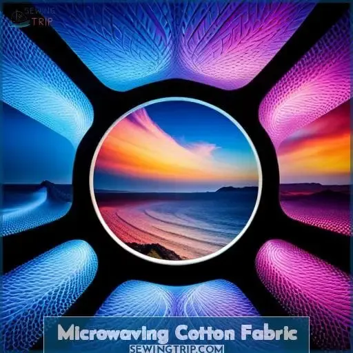 Microwaving Cotton Fabric