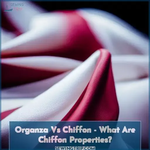 Organza Vs Chiffon - What Are Chiffon Properties?