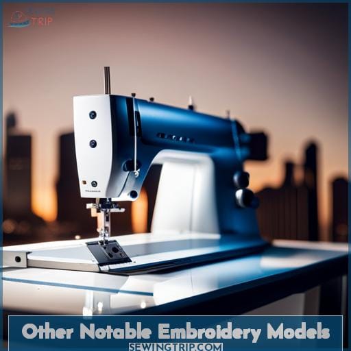 Other Notable Embroidery Models Other Notable Embroidery Models