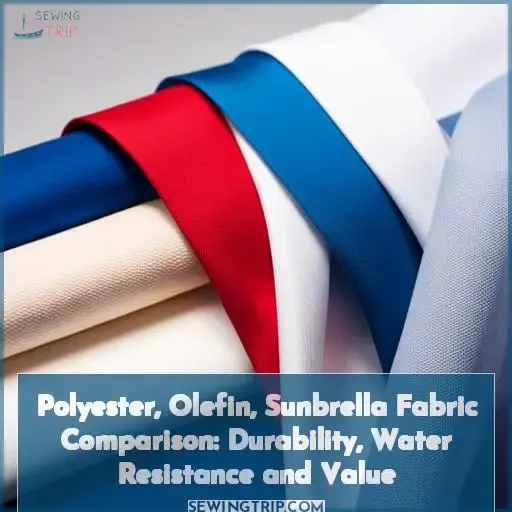 polyester vs olefin fabric vs sunbrella