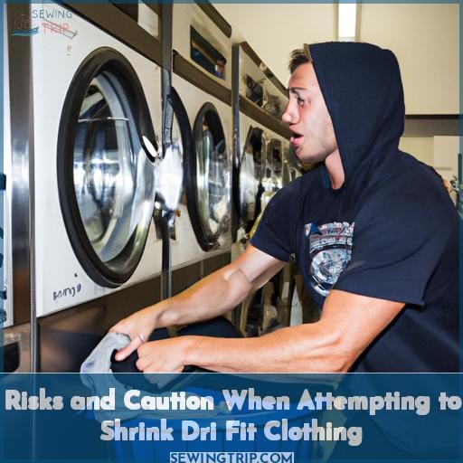 Risks and Caution When Attempting to Shrink Dri Fit Clothing