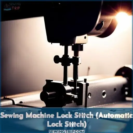 Sewing Machine Lock Stitch (Automatic Lock Stitch)