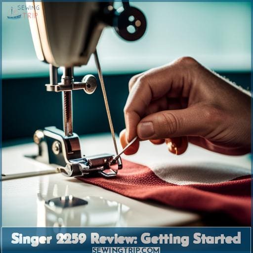 Singer 2259 Review: Getting Started