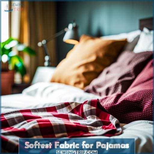 Softest Fabric for Pajamas