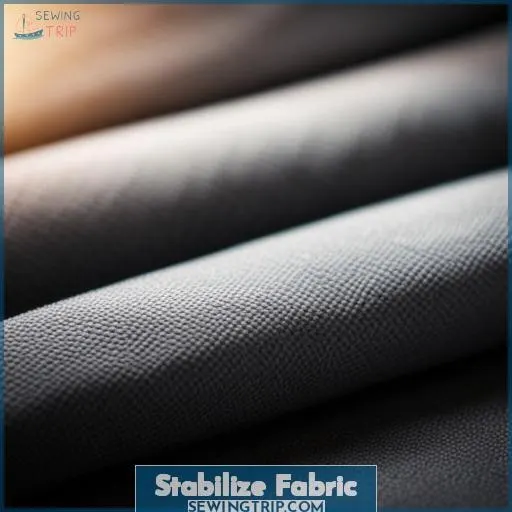 Stabilize Fabric