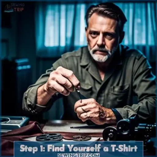 Step 1: Find Yourself a T-Shirt