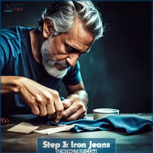 Step 3: Iron Jeans