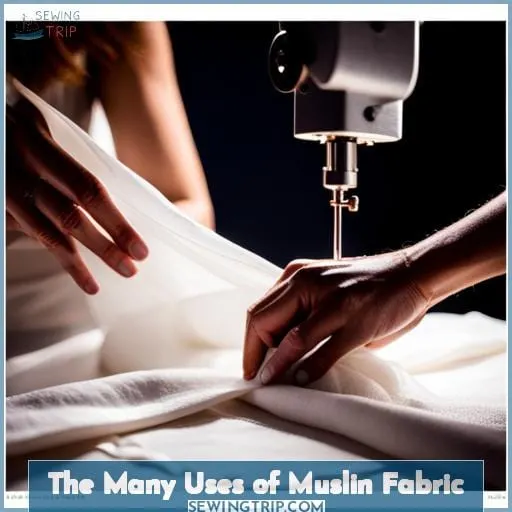 The Many Uses of Muslin Fabric
