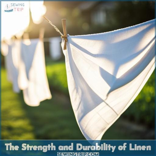 The Strength and Durability of Linen