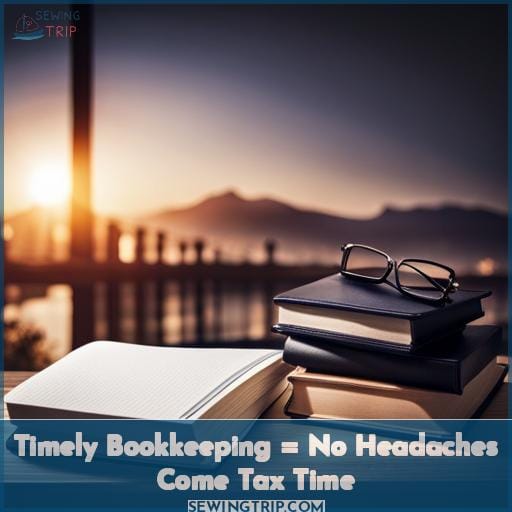 Timely Bookkeeping = No Headaches Come Tax Time