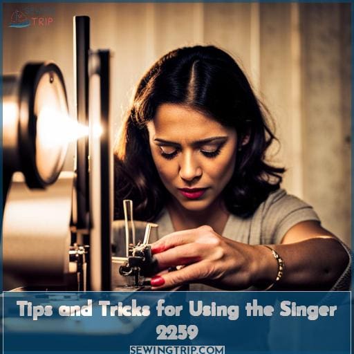 Tips and Tricks for Using the Singer 2259