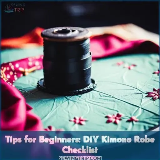 Tips for Beginners: DIY Kimono Robe Checklist