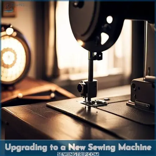 Upgrading to a New Sewing Machine